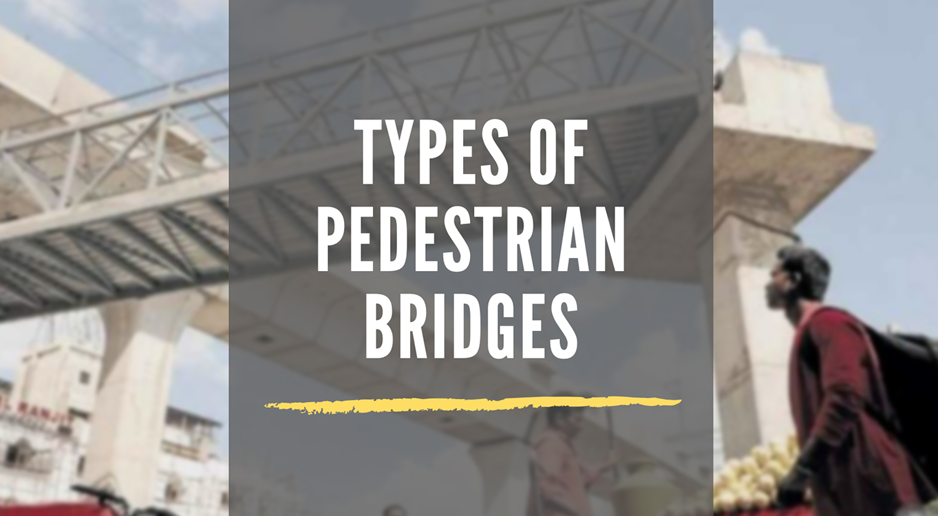 types of pedestrian bridges