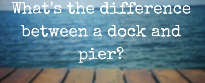 what is the difference between a dock and pier