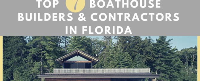 top boathouse builders and contractors in florida