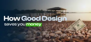 good desing saves money chart